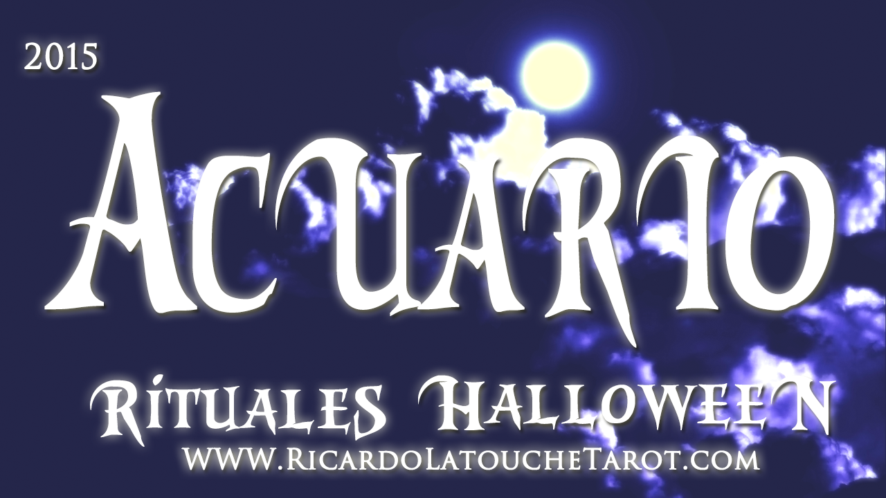 En este momento estás viendo Rituales Halloween 2015 Acuario