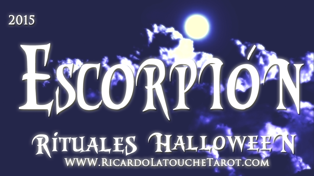En este momento estás viendo Rituales Halloween 2015 Escorpion