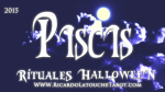Lee más sobre el artículo Rituales Halloween 2015 Piscis