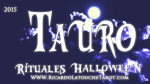 Lee más sobre el artículo Rituales Halloween 2015 Tauro