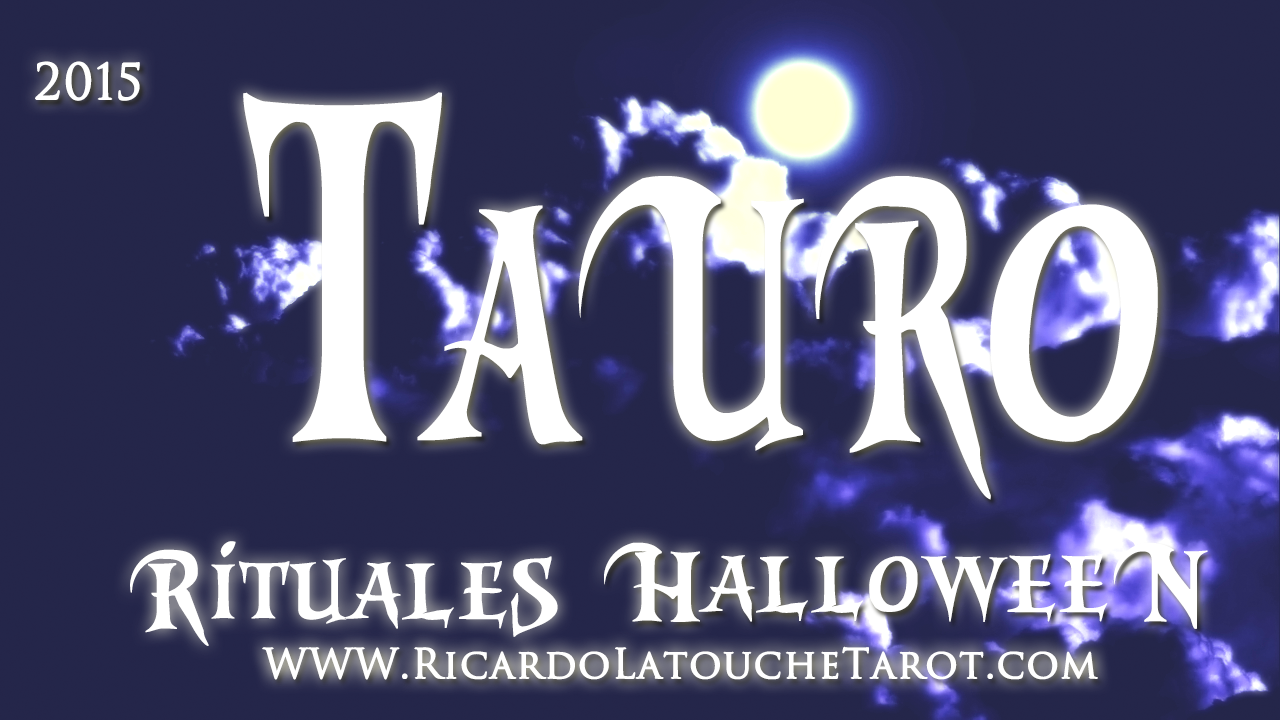En este momento estás viendo Rituales Halloween 2015 Tauro